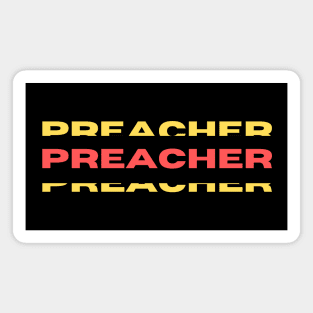 Preacher | Christian Magnet